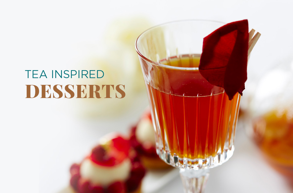 Tea Inspired Desserts